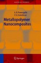 Metallopolymer Nanocomposites (Springer Series In Materials Science) - A.D. Pomogailo, V.N. Kestelman