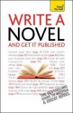 Write A Novel And Get It Published - Nigel Watts