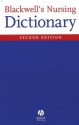 Blackwell's Nursing Dictionary - Dawn Freshwater, Sian Masiln-Prothero