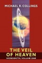 Wordsmith, Vol. 1: The Veil Of Heaven - Michael R. Collings