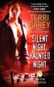 Silent Night, Haunted Night - Terri Garey