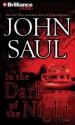 In the Dark of the Night - John Saul, Mel Foster