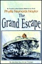 The Grand Escape - Phyllis Reynolds Naylor, Alan Daniel