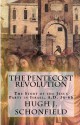 The Pentecost Revolution: The Story of the Jesus Party in Israel, A.D. 36-66 - Hugh J. Schonfield, Stephen A. Engelking