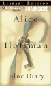 Blue Diary - Alice Hoffman, Joyce Bean