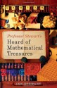 Professor Stewart's Hoard of Mathematical Treasures - Ian Stewart