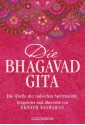 Die Bhagavad Gita: Die Quelle der indischen Spiritualität. Eingeleitet und übersetzt von Eknath Easwaran (German Edition) - Eknath Easwaran, Peter Kobbe