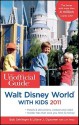 The Unofficial Guide to Walt Disney World With Kids 2011 - Bob Sehlinger, Len Testa, Liliane Opsomer