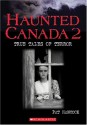 Haunted Canada 2: True Tales Of Terror - Pat Hancock