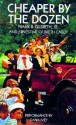 Cheaper by the Dozen - Frank B. Gilbreth Jr., Ernestine Gilbreth Carey, Dana Ivey