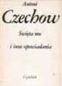 Święta noc i inne opowiadania - Antoni Czechow