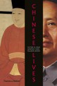 Chinese Lives: The People Who Made a Civilization - Victor H. Mair, Sanping Chen, Frances Wood