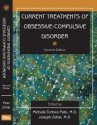 Current Treatments of Obsessive-Compulsive Disorder, Second Edition - Michele Tortora Pato, Joseph Zohar