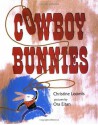 Cowboy Bunnies - Christine Loomis, Ora Eitan