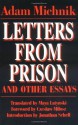 Letters from Prison and Other Essays (Society and Culture in East-Central Europe) - Adam Michnik, Czeslaw Milosz, Jonathan Schell, Maya Latynski