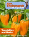 Alan Titchmarsh How to Garden: Vegetables and Herbs - Alan Titchmarsh