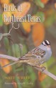 Birds of Northeast Texas (W. L. Moody Jr. Natural History Series) - Matt White, Greg W. Lasley