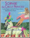 Sophie the Circus Princess - Stig Claesson, Friso Henstra, Susanna Stevens