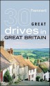 Frommer's 30 Great Drives in Great Britain - David Halford