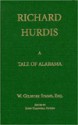 Richard Hurdis, A Tale Of Alabama - William Gilmore Simms