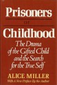 Prisoners of Childhood - Alice Miller