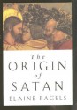 The Origin of Satan - Elaine Pagels