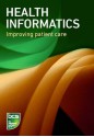 Health informatics - Improving patient care - BCS the Chartered Institute for IT