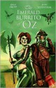 The Emerald Burrito of Oz - John Skipp, Mark Levinthal