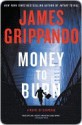 Money To Burn - James Grippando