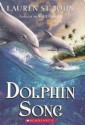 Dolphin Song - Lauren St. John