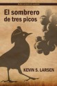 El Sombrero de Tres Picos - Pedro Antonio de Alarcón, Kevin S Larsen