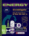 ENERGY: 25 Projects Investigate Why We Need Power & How We Get It - Kathleen M. Reilly