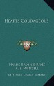 Hearts Courageous - Hallie Erminie Rives, A.B. Wenzell