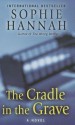 The Cradle In The Grave - Sophie Hannah