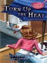 Turn Up the Heat - Jessica Conant-Park, Susan Conant