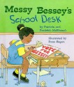 Messy Bessey's School Desk - Patricia C. McKissack, Fredrick L. McKissack