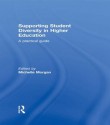 Supporting Student Diversity in Higher Education: A practical guide - Michelle Morgan