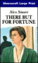 There But for Fortune - Alex Stuart