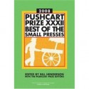 Pushcart Prize XXXII: Best of the Small Presses - Bill Henderson