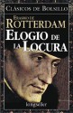 Elogio de La Locura - Desiderius Erasmus