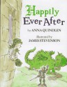 Happily Ever After - Anna Quindlen, James Stevenson