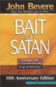 The Bait Of Satan: Living Free from the Deadly Trap of Offense - John Bevere