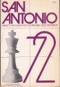 San Antonio '72: Church's Fried Chicken, Inc., First International Chess Tournament - Bent Larsen, David A. Levy