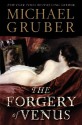 The Forgery of Venus - Michael Gruber