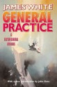 General Practice: A Sector General Omnibus - James White