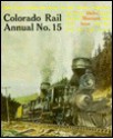 Montana Rail Annual (Colorado Rail Annual, No 15) - Mallory Hope Ferrell, Cornelius W. Hauck, Rex C. Myers