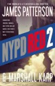 NYPD Red 2 - James Patterson, Marshall Karp