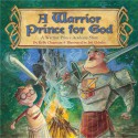 A Warrior Prince for God - Kelly Chapman, Jeff Ebbeler