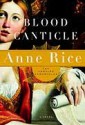 Blood Canticle (The Vampire Chronicles, #10) - Anne Rice