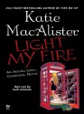 Light my Fire - Katie MacAlister